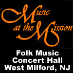 Music at the Mission Folk Music Concert Hall - West Milford, NJ